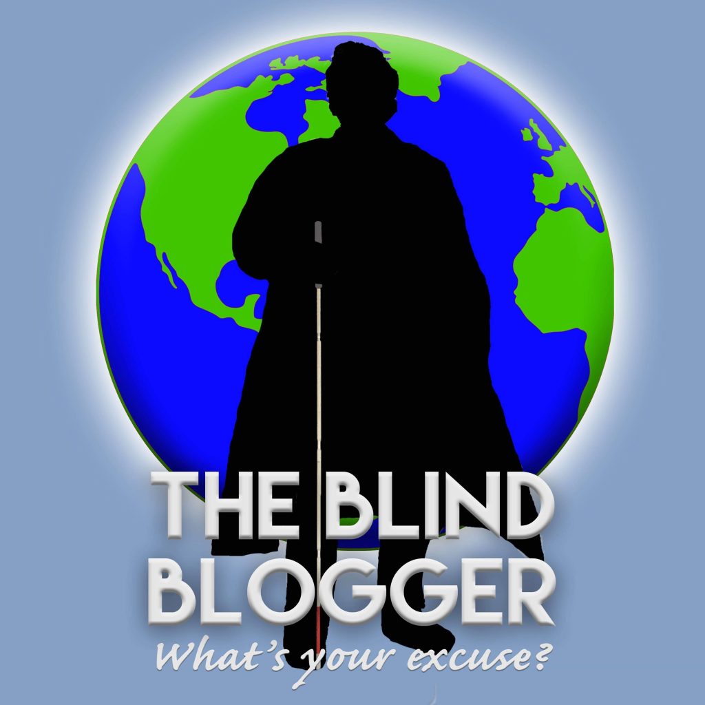 Maxwell Ivey's avatar. Silhouette of him wearing a cape and standing in front of the globe on a dark background. He is holding a white cane in one hand. Text says "The Blind Blogger, What's Your Excuse?"