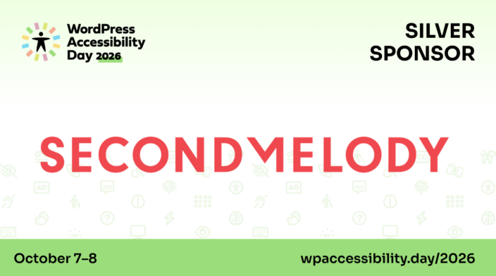 Second Melody is a Silver sponsor of WordPress Accessibility Day. Register for the free event, Oct 7 and 8, at https://wpaccessibility.day/2026