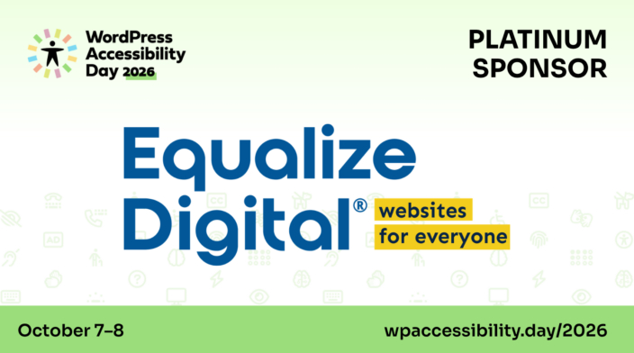 Equalize Digital is a Platinum sponsor of WordPress Accessibility Day. Register for the free event, Oct 7 and 8, at https://wpaccessibility.day/2026.